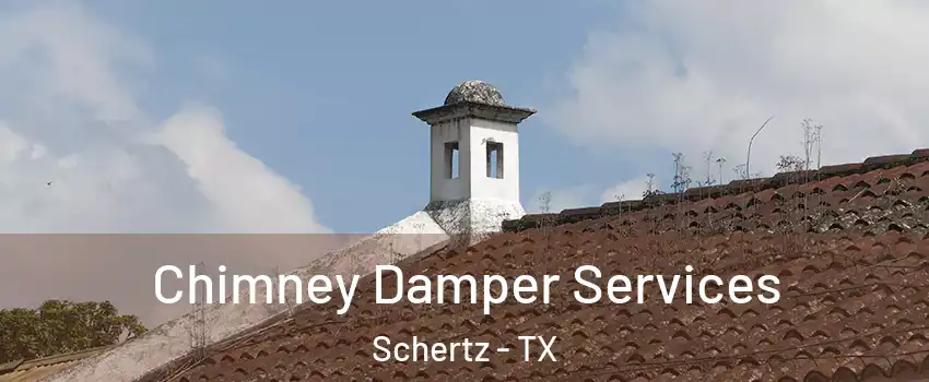  Chimney Damper Services Schertz - TX
