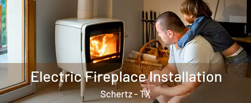  Electric Fireplace Installation Schertz - TX