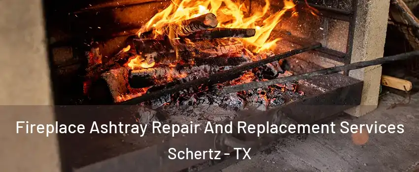  Fireplace Ashtray Repair And Replacement Services Schertz - TX