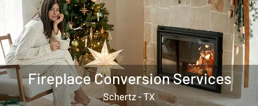  Fireplace Conversion Services Schertz - TX