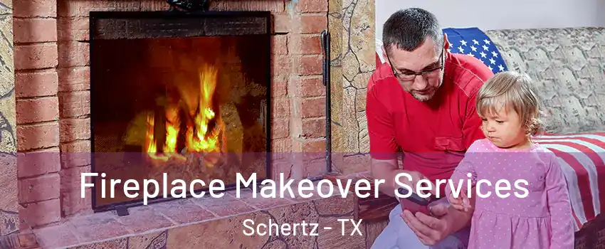 Fireplace Makeover Services Schertz - TX
