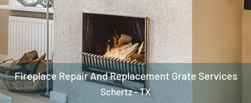  Fireplace Repair And Replacement Grate Services Schertz - TX