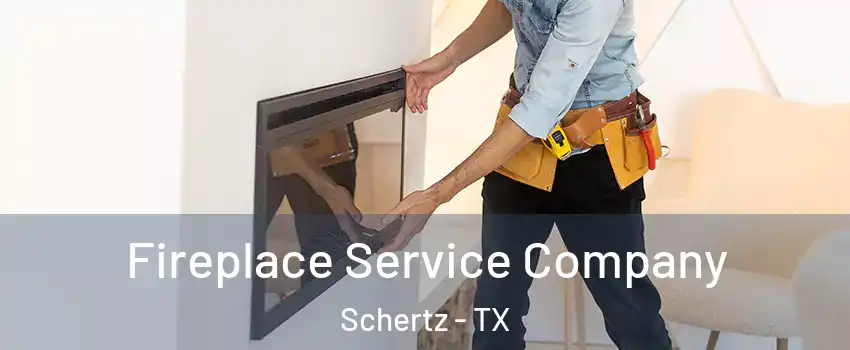  Fireplace Service Company Schertz - TX