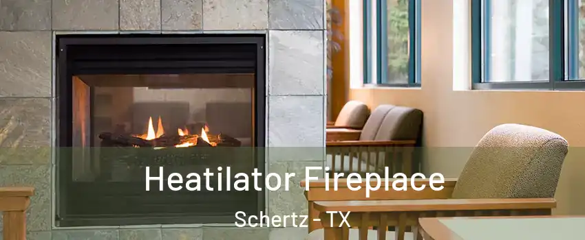  Heatilator Fireplace Schertz - TX