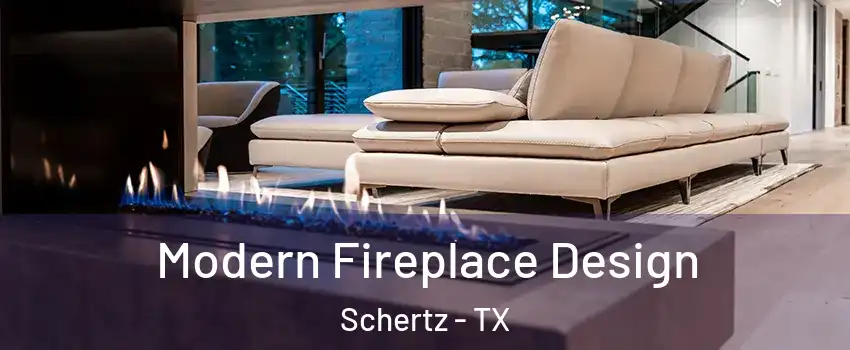  Modern Fireplace Design Schertz - TX
