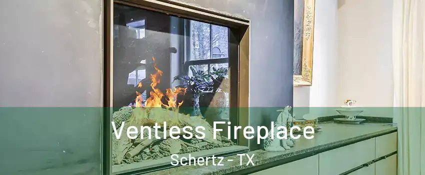  Ventless Fireplace Schertz - TX