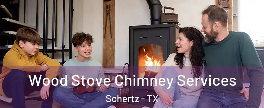  Wood Stove Chimney Services Schertz - TX